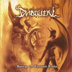 Diabolical (SWE) : Synergy & A Thousand Deaths